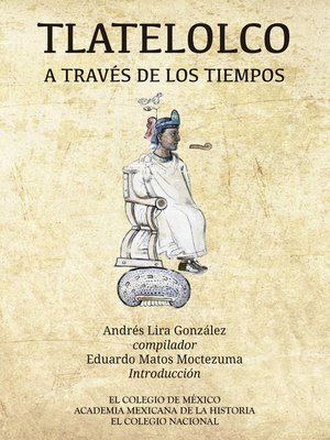cover image of Tlatelolco a través de los tiempos